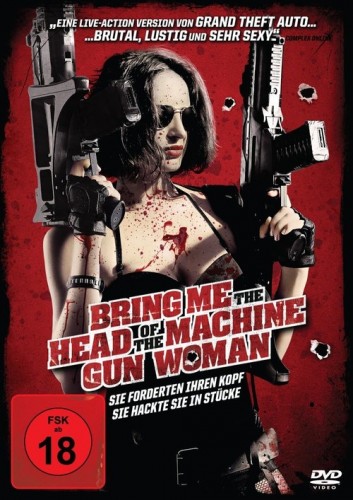 bring me the head of the machine gun woman