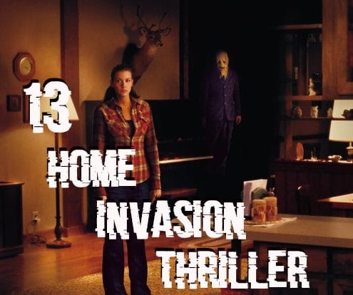 Special: 13 Home Invasion - Thriller 13 home invasion filme