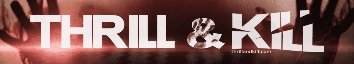 Thrill & Kill | Thriller und Horrorfilme - Rezensionen