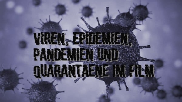 viren, epidemien, quarantäne im Film