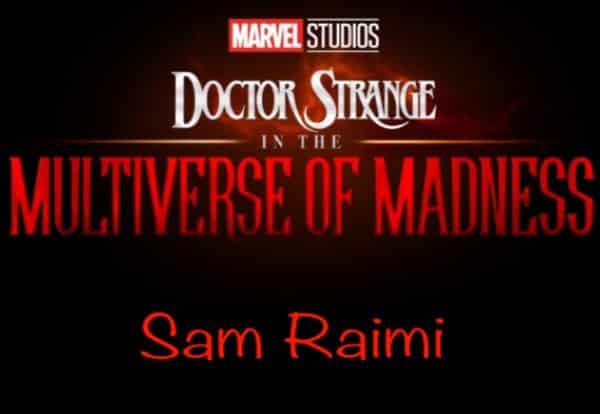 News: Sam Raimi übernimmt Regie zu DOCTOR STRANGE-IN THE MULTIVERE OF MADNESS dr strange sam raimi