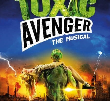 THE TOXIC AVENGER - Das Musical