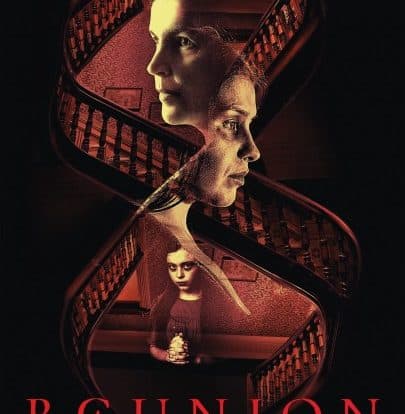 News: Eine Wiedervereinigung wird in REUNION zum Alptraum Reunion