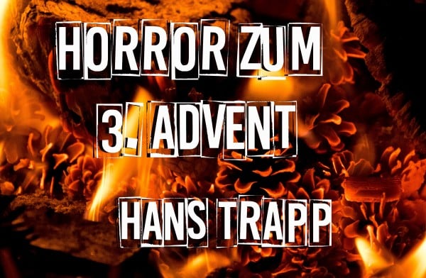 Special: Horror zum 3. Advent – Hans Trapp