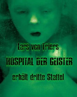 News: Lars von Triers dritte und letzte Staffel HOSPITAL DER GEISTER in Arbeit lars von trier hospital der geister