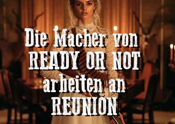 News: Neuer Hight School-Horror REUNION in Arbeit ready or not