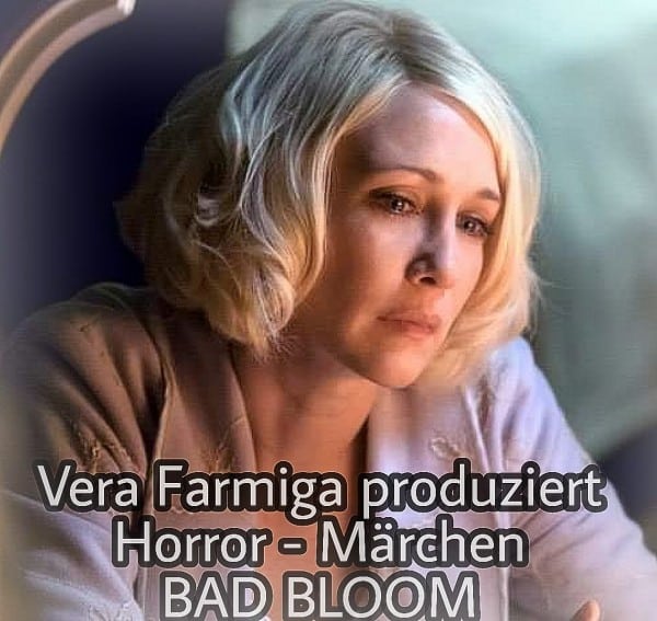 Bad Bloom vera farmiga