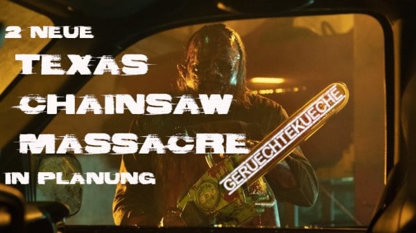 gerüchte um texas chainsaw massacre 2 und 3
