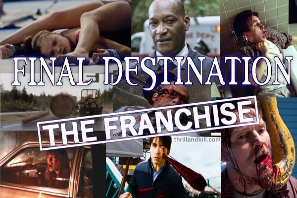 FINAL DESTINATION the franchise - Thrillandkill (Horrorfilme und Thriller)