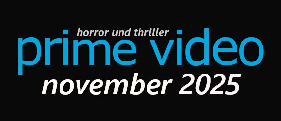 Neue Horrorfilme und Thriller auf Amazon Prime im November 2025