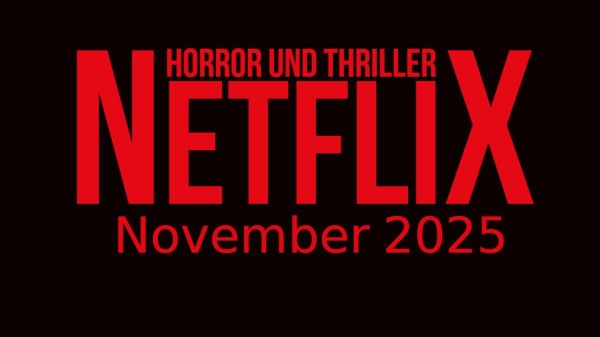 Horrorfilme und Thriller auf Netflix im November 2025