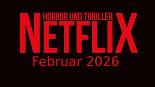 Horrorfilme und Thriller auf Netflix im Februar 2026