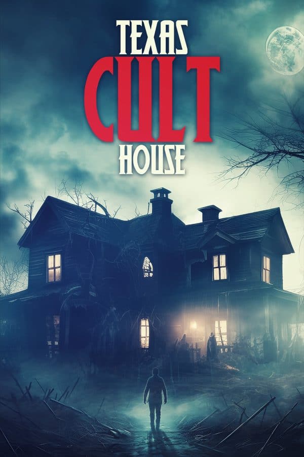 Texas Cult House: Poster